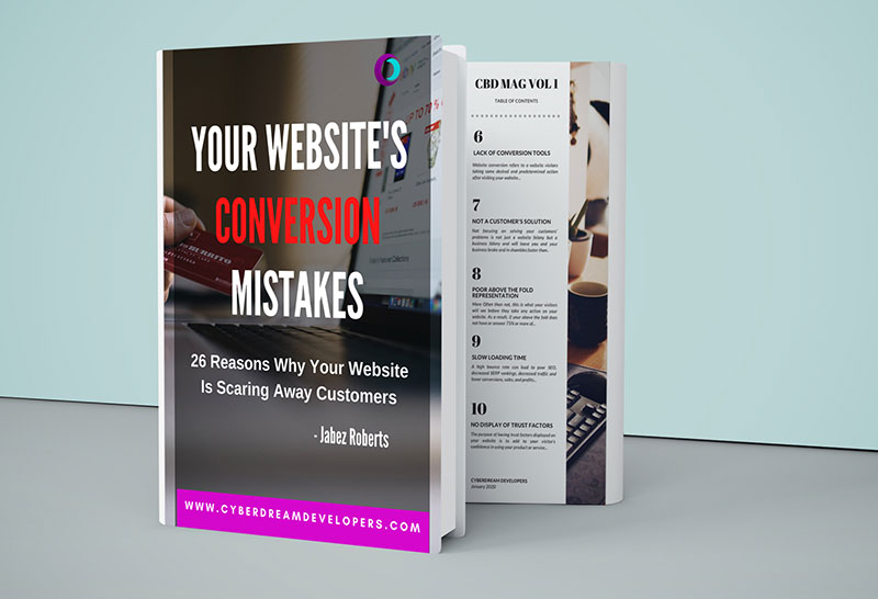 Your Website's Conversion Mistakes - 26 Reasons Why Your Website Is Scaring Away Your Customers eBook by Jabez Roberts and CyberDream Developers
