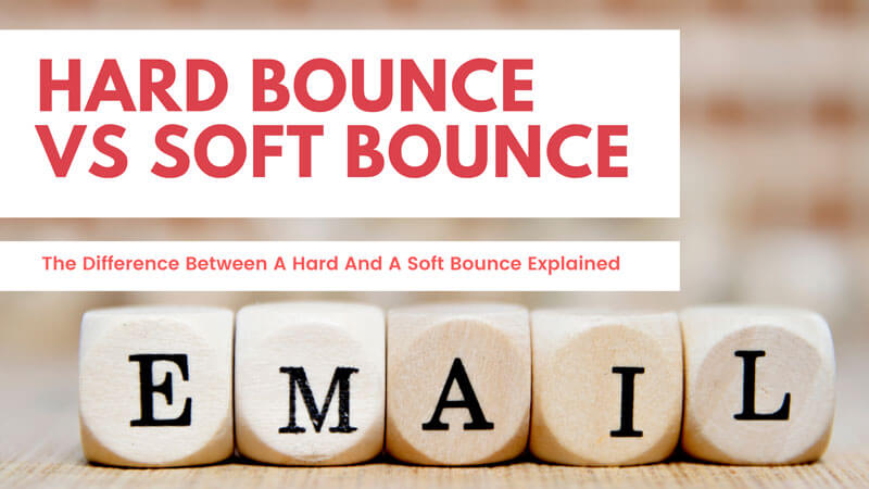what is the difference between a hard bounce and soft bounce in email marketing?