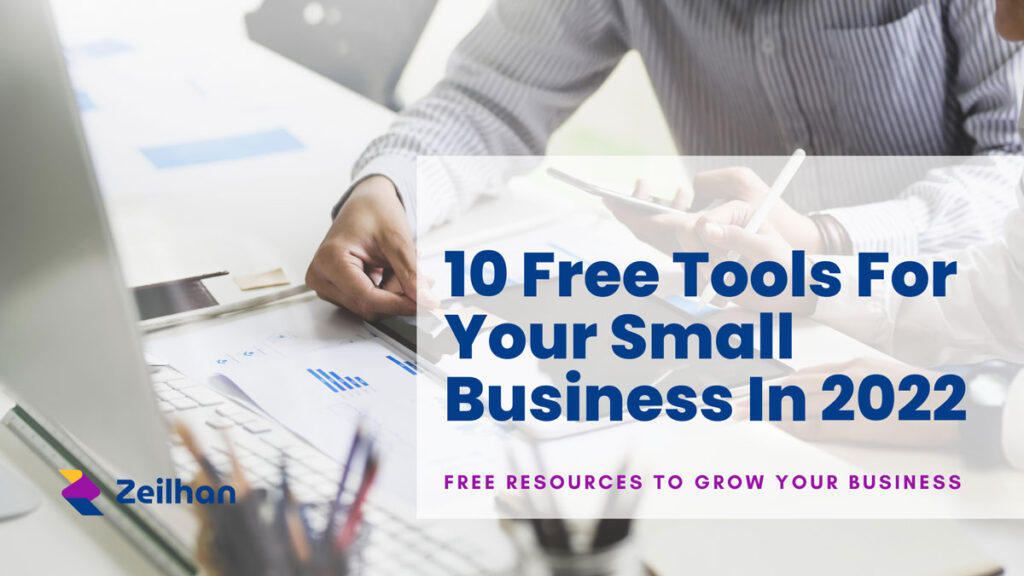 10 Free Tools For Your Small Business In 2022